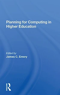 Planning For Computing Higher Education: Proceedings Of The 1979 Educom Fall Conference
