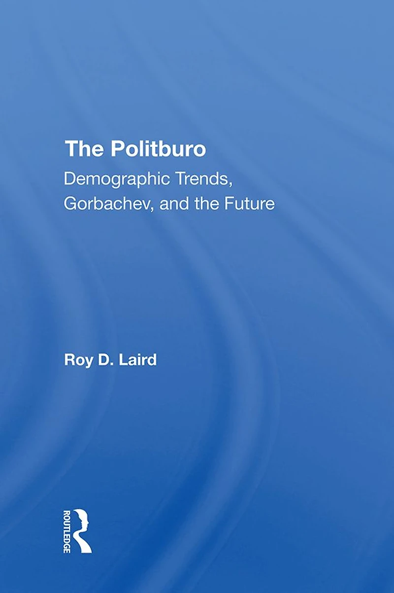 The Politburo: Demographic Trends, Gorbachev, And Future