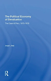 The Political Economy Of Devaluation: Case Peru, 19751978