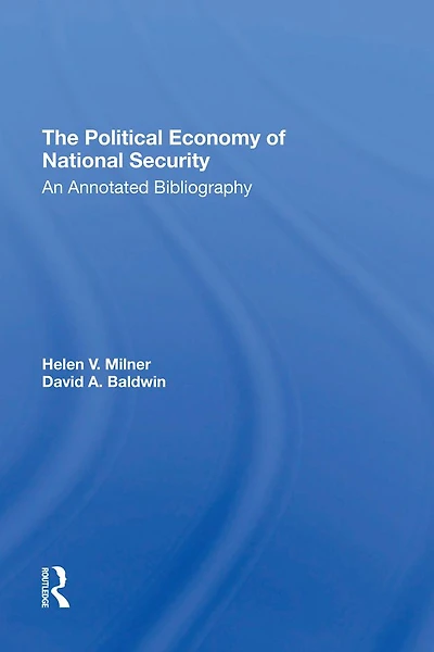 The Political Economy Of National Security: An Annotated Bibliography