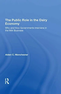 The Public Role Dairy Economy: Why And How Governments Intervene Milk Business