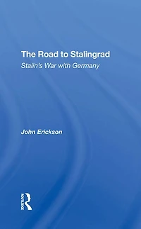 The Road To Stalingrad: Stalin's War With Germany