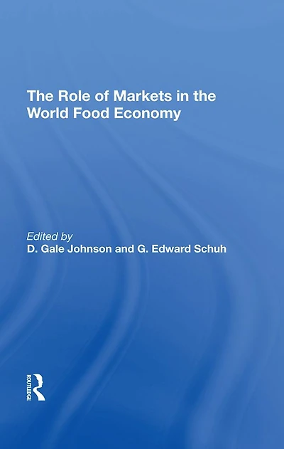 The Role Of Markets World Food Economy
