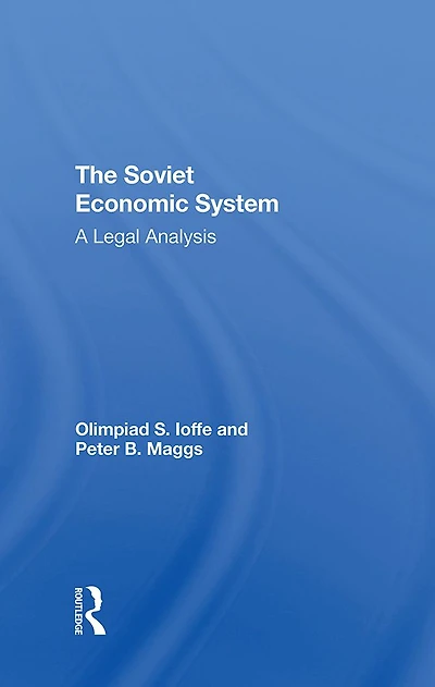 The Soviet Economic System: A Legal Analysis
