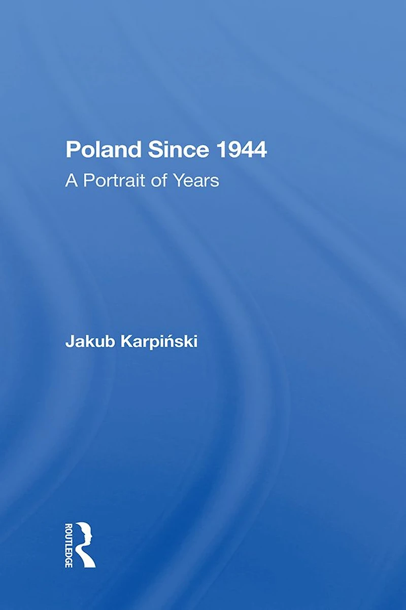 Poland Since 1944: A Portrait Of Years