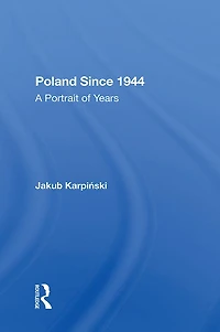 Poland Since 1944: A Portrait Of Years