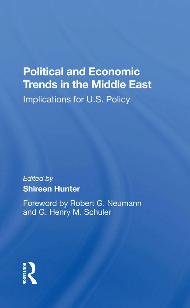 Political And Economic Trends The Middle East: Implications For U.s. Policy