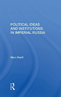Political Ideas And Institutions Imperial Russia