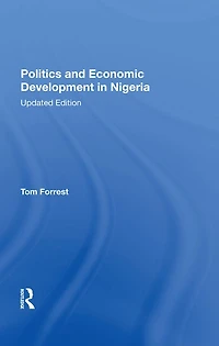 Politics And Economic Development Nigeria: Updated Edition