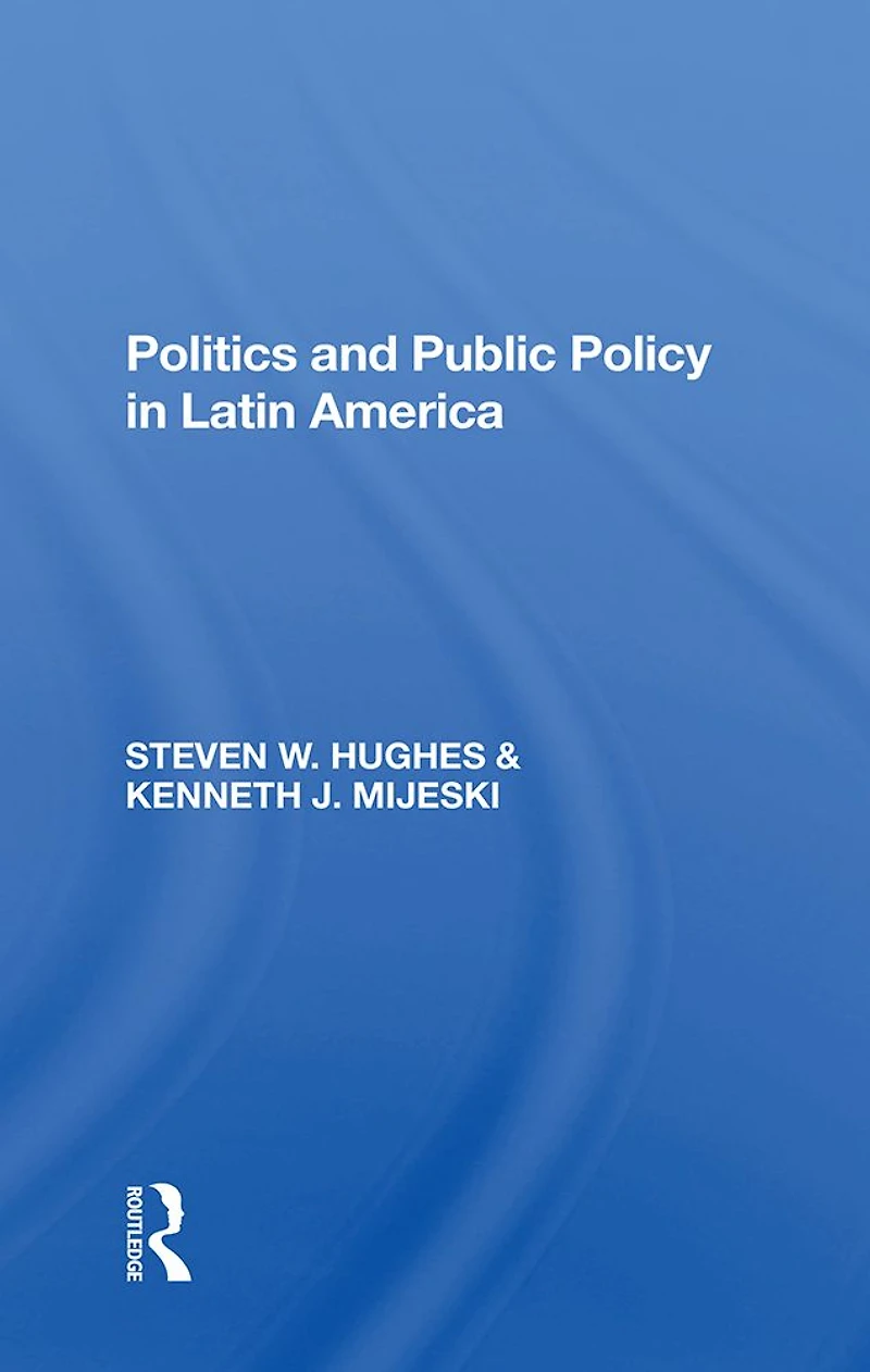 Politics And Public Policy Latin America