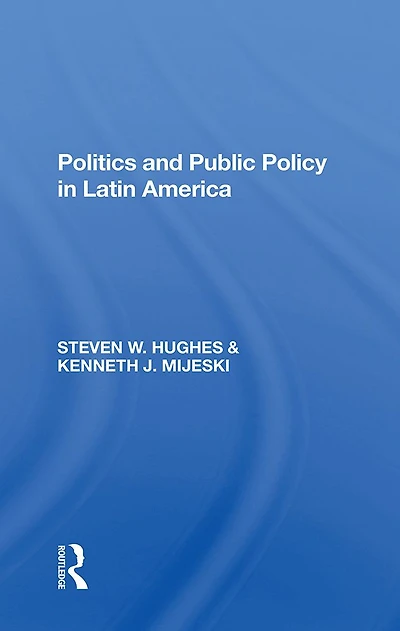 Politics And Public Policy Latin America