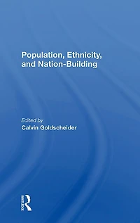 Population, Ethnicity, And Nationbuilding