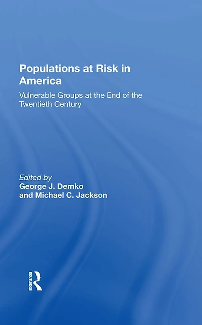 Populations At Risk America: Vulnerable Groups The End Of Twentieth Century