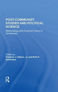 Postcommunist Studies And Political Science: Methodology Empirical Theory Sovietology