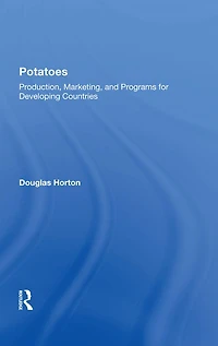 Potatoes: Production, Marketing, And Programs For Developing Countries