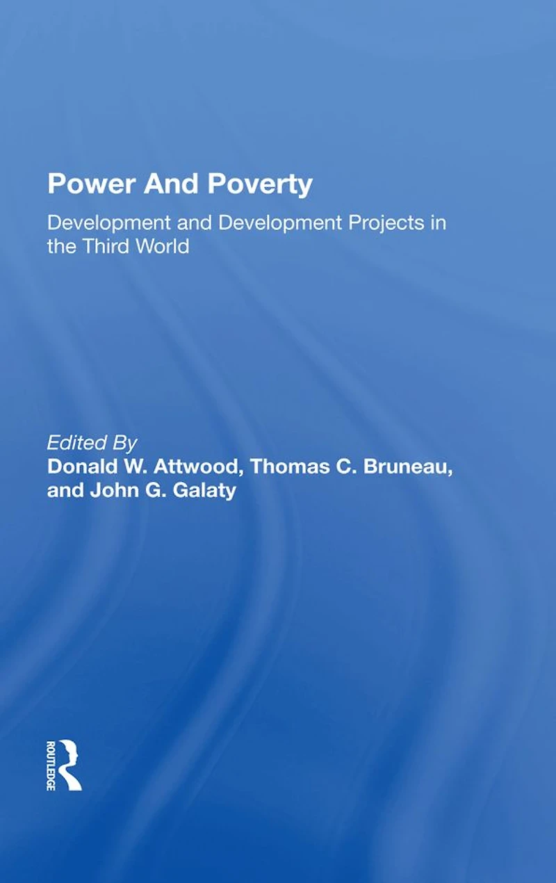 Power And Poverty: Development Projects The Third World