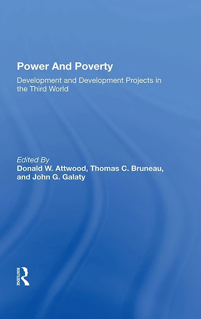 Power And Poverty: Development Projects The Third World