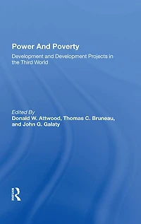 Power And Poverty: Development Projects The Third World