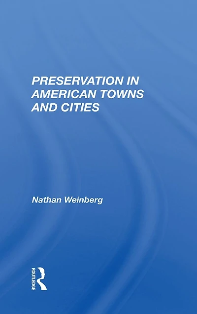 Preservation American Towns And Cities