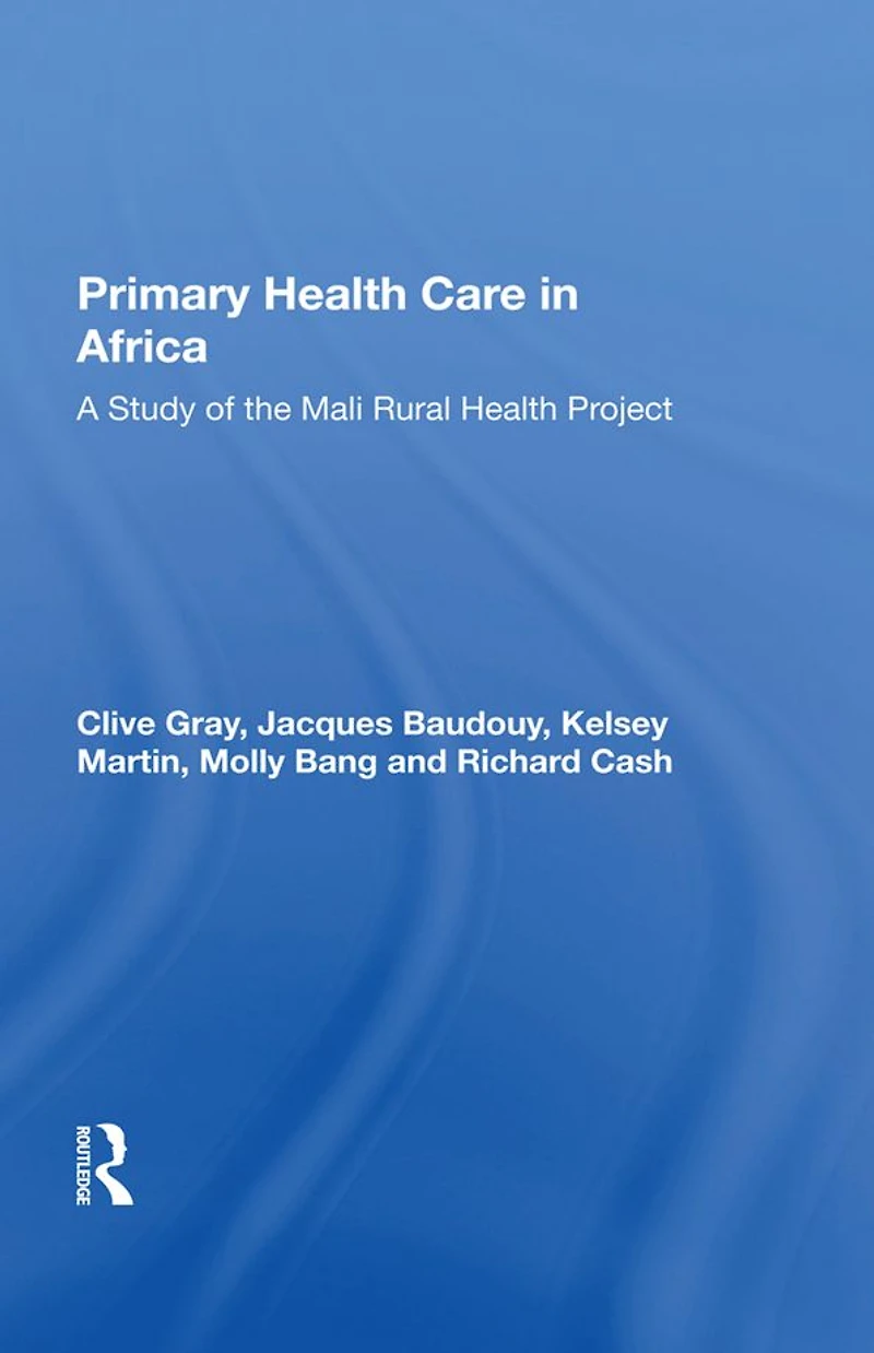 Primary Health Care Africa: A Study Of The Mali Rural Project