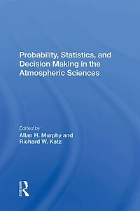 Probability, Statistics, And Decision Making The Atmospheric Sciences