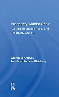Prosperity Amidst Crisis: Austria's Economic Policy And The Energy Crunch