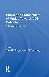 Public And Professional Attitudes Toward Aids Patients: A National Dilemma