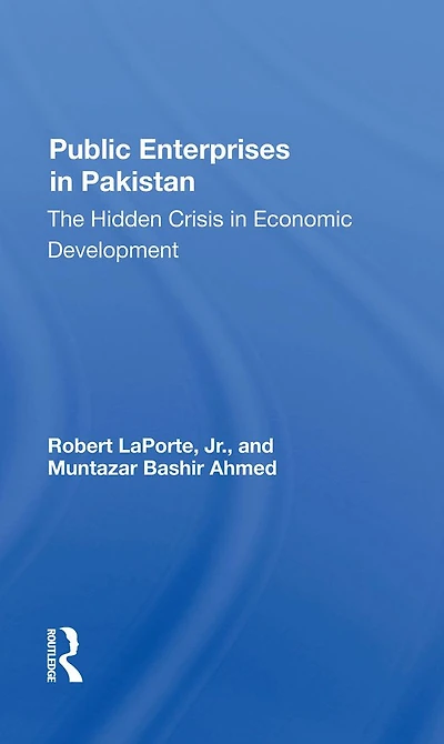 Public Enterprises Pakistan: The Hidden Crisis Economic Development