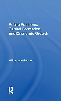 Public Pensions, Capital Formation, And Economic Growth