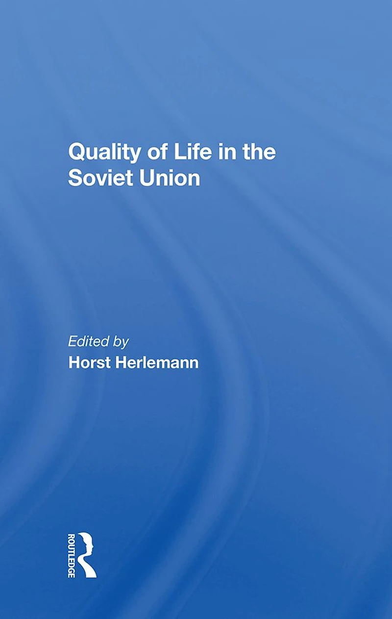 Quality Of Life The Soviet Union
