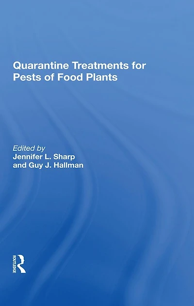 Quarantine Treatments For Pests Of Food Plants