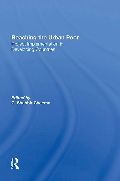 Reaching The Urban Poor: Project Implementation Developing Countries