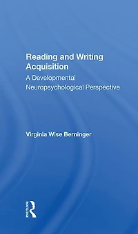Reading And Writing Acquisition: A Developmental Neuropsychological Perspective