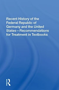 Recent History Of The Federal Republic Germany And United States: Recommendations For Treatment Textbooks