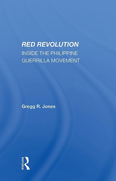 Red Revolution: Inside The Philippine Guerrilla Movement