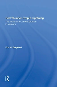 Red Thunder, Tropic Lightning: The World Of A Combat Division Vietnam