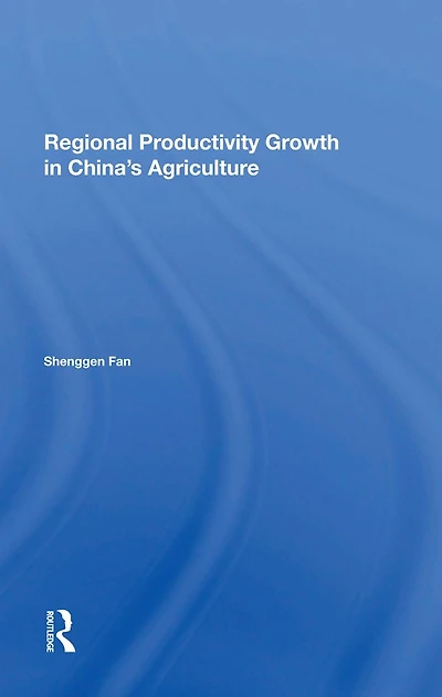 Regional Productivity Growth China's Agriculture