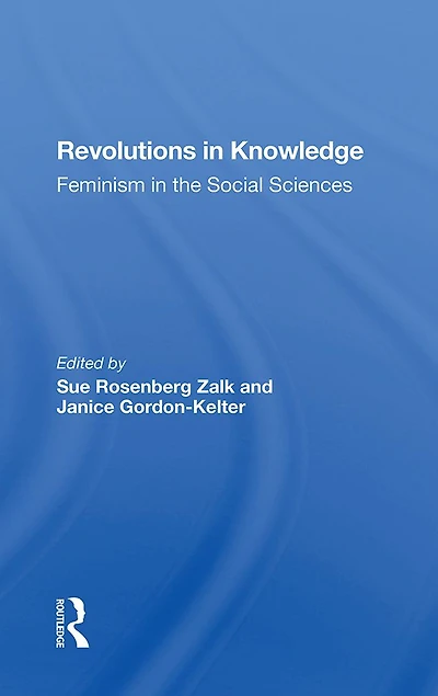 Revolutions Knowledge: Feminism The Social Sciences