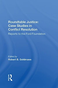Roundtable Justice: Case Studies Conflict Resolution