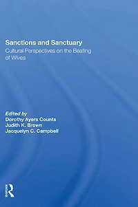 Sanctions And Sanctuary: Cultural Perspectives On The Beating Of Wives