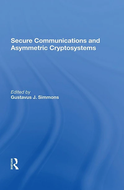 Secure Communications And Asymmetric Cryptosystems