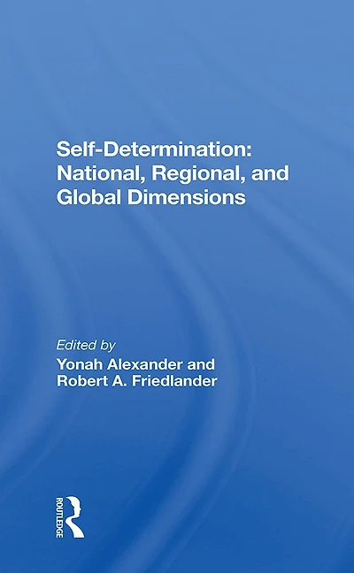 Self-determination: National, Regional, And Global Dimensions
