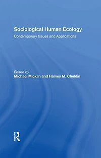 Sociological Human Ecology: Contemporary Issues And Applications