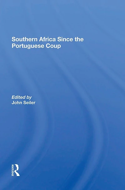 Southern Africa Since The Portuguese Coup