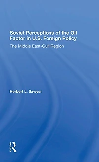 Soviet Perceptions Of The Oil Factor U.s. Foreign Policy: Middle Eastgulf Region