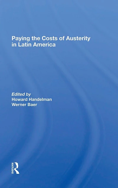 Paying The Costs Of Austerity Latin America