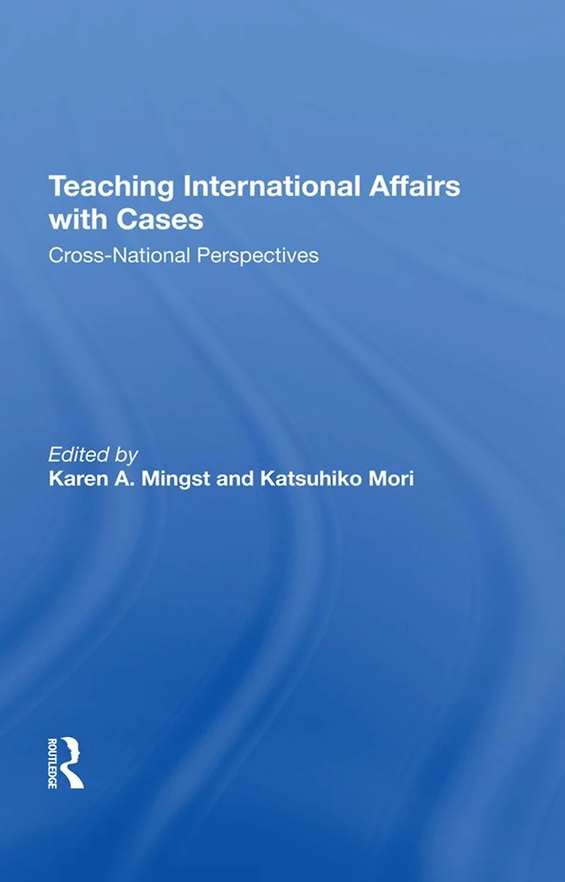 Teaching International Affairs With Cases: Crossnational Perspectives
