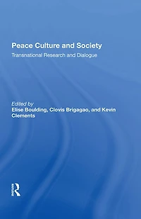 Peace Culture And Society: Transnational Research Dialogue