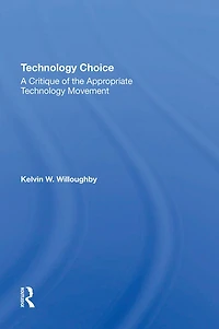Technology Choice: A Critique Of The Appropriate Movement
