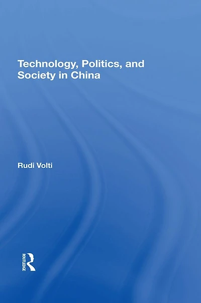 Technology, Politics, And Society China
